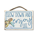 Wall Art- Slow Down