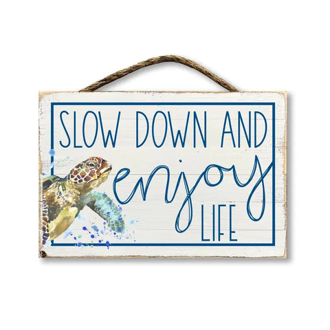 Wall Art- Slow Down