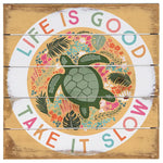 Wall Art- Life Is Good Take It Sow