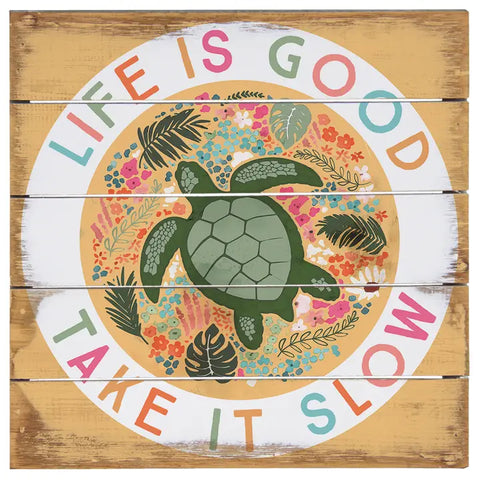 Wall Art- Life Is Good Take It Sow