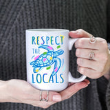 Mug- 15oz Respect the Locals