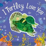 Book- I Turtley Love You