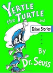 Book: Yertle The Turtle And Other Stories
